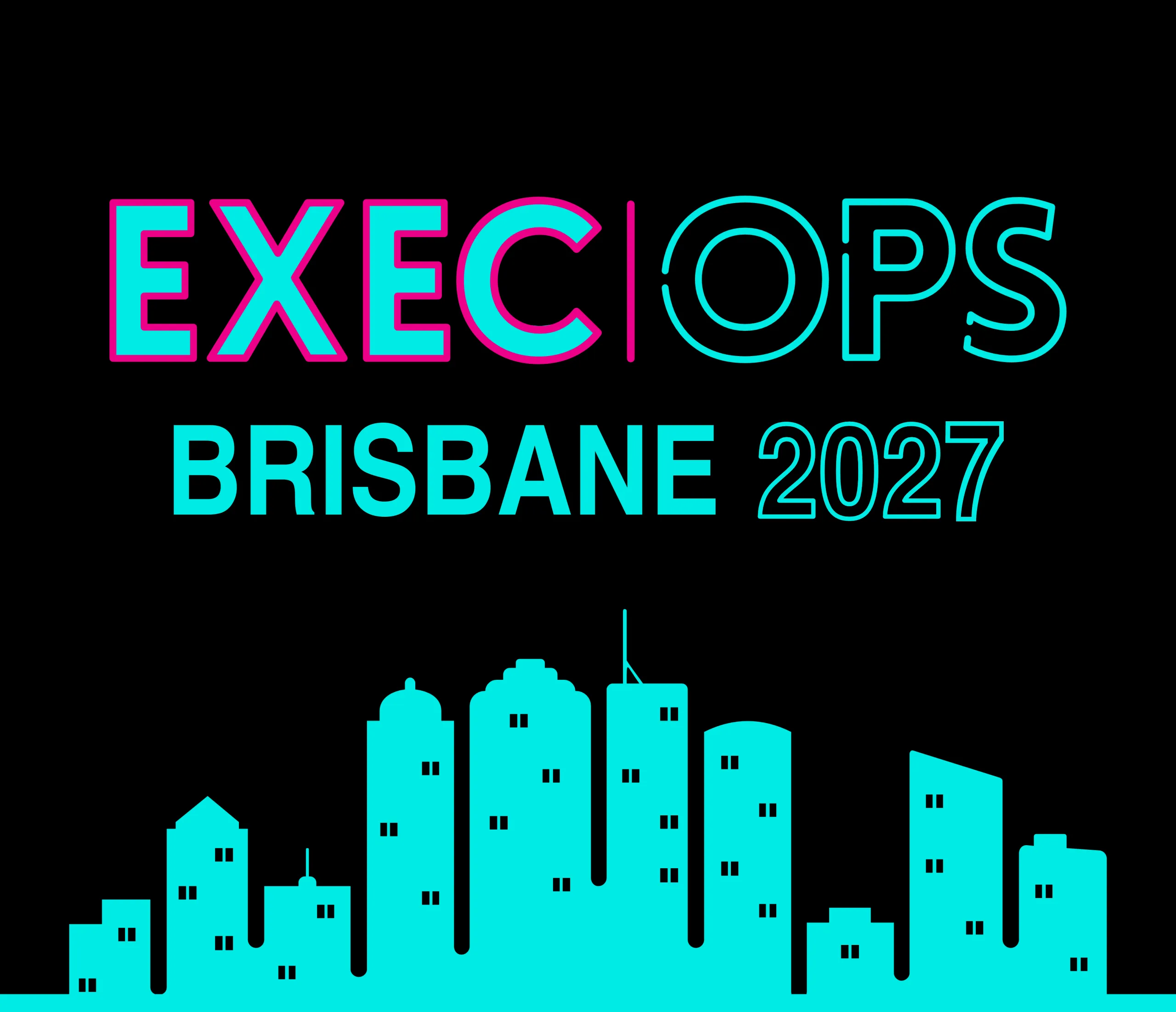 ExecOps BRISBANE 2027 – Senior Tech Execs, By Invite